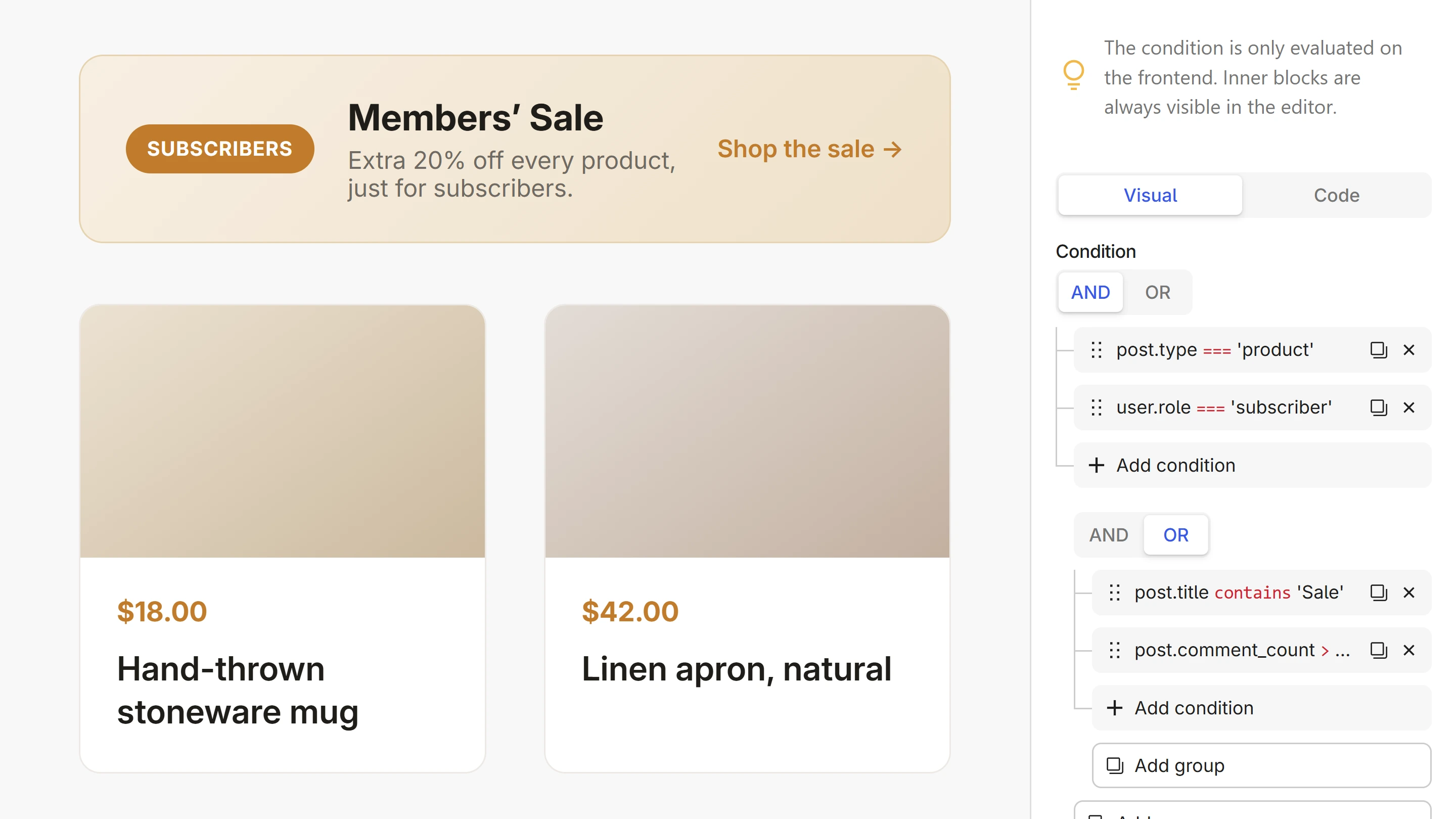 A Condition block: a members-only sale banner on the canvas, beside its sidebar showing the visual condition builder with grouped AND/OR rules.